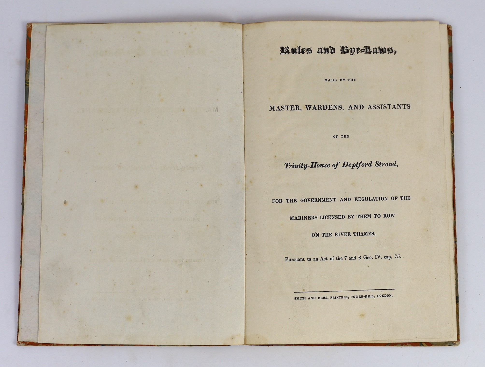 DEPTFORD: (Trinity House) - Rules and Bye-Laws, made by the Master, Wardens, and Assistants of the Trinity-House of Deptford Strond, for the ... regulation of mariners licensed by them to row on the River Thames ... head